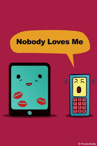 Wall Art, Nobody Loves Me | Old Phone iPad Humour, - PosterGully