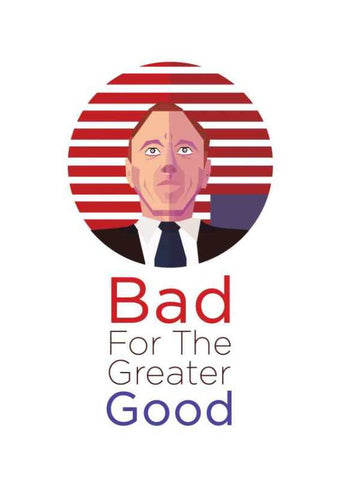 Brand New Designs, Bad Good House Of Cards Artwork