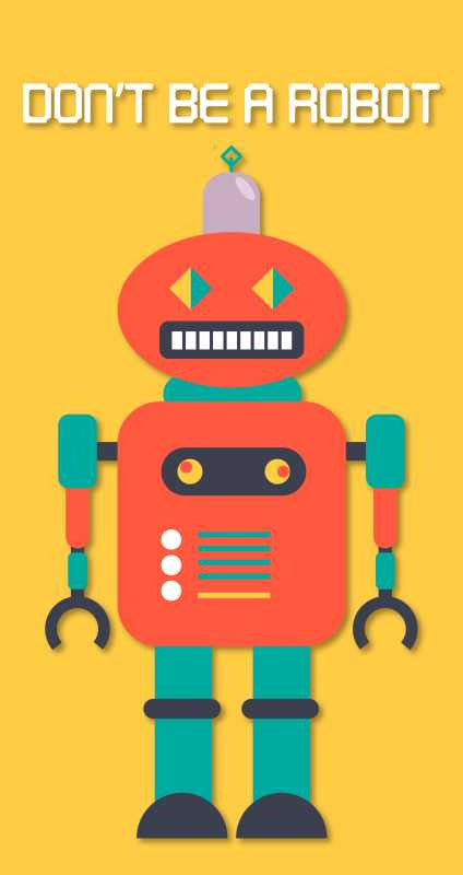 Brand New Designs, Dont Be A Robot Artwork