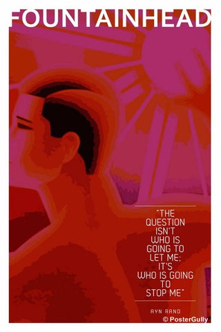 Wall Art, The Fountainhead Quote, - PosterGully