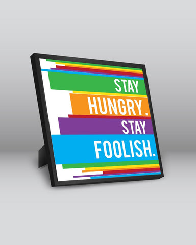 Framed Art, Stay Hungry. Stay Foolish Framed Art Print, - PosterGully - 1
