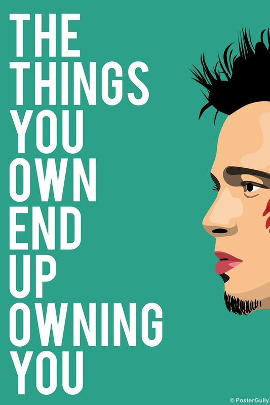 Wall Art, Things Own You | Fight Club, - PosterGully
