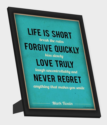 Framed Art, Life Is Short Mark Twain Quote Framed Art, - PosterGully