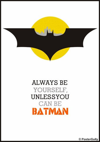 PosterGully Specials, Unless You Can Be Batman, - PosterGully