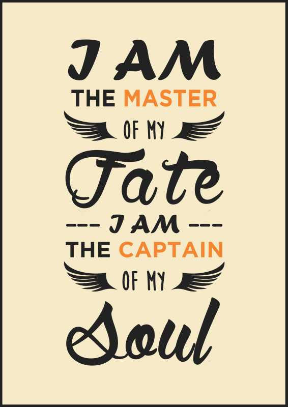 Wall Art, I Am The Master Of My Fate Artwork