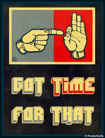 Wall Art, Got Time For That?, - PosterGully