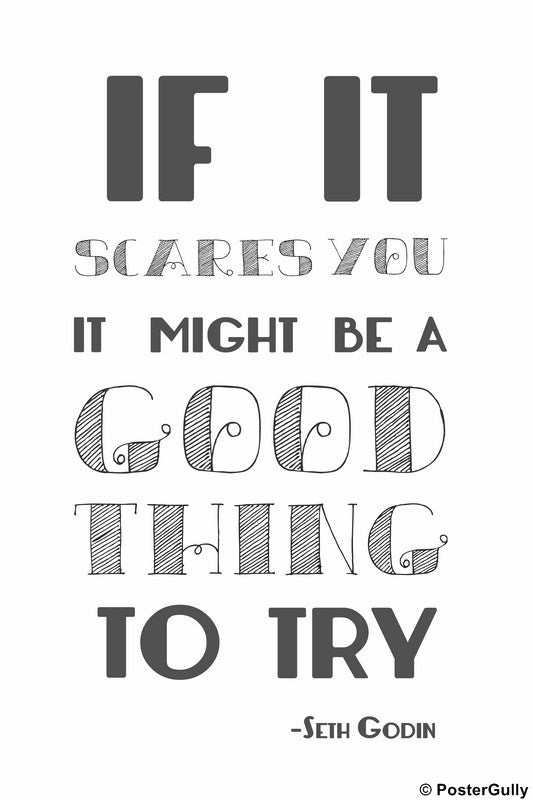 Wall Art, Good Thing To Try | Seth Godin Quote, - PosterGully