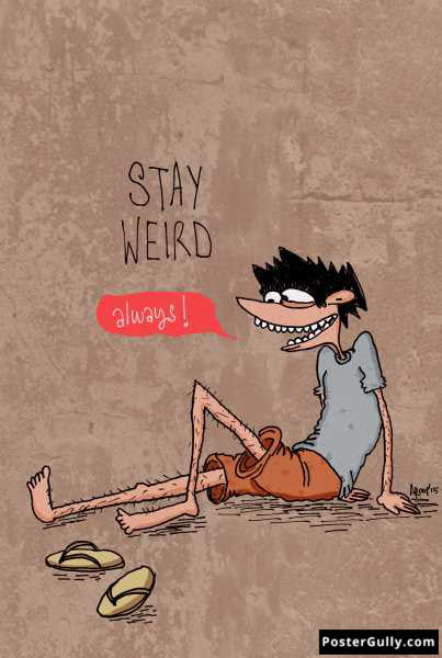 Wall Art, Stayweird Always