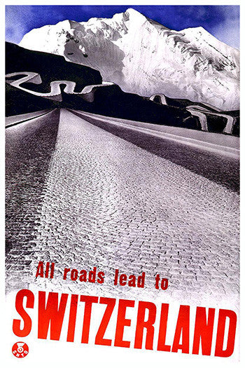 Wall Art, All Roads Lead To Switzerland, - PosterGully