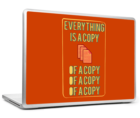 Laptop Skins, Everything Is A Copy Laptop Skin, - PosterGully