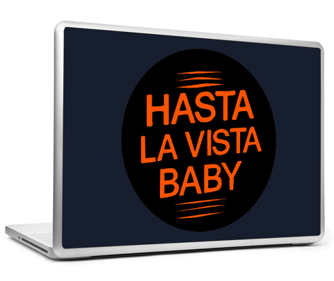 Laptop Skins, Hasta La Vista Baby Laptop Skin, - PosterGully