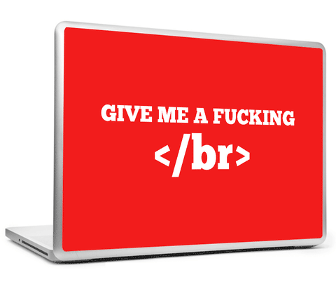 Laptop Skins, Give Me Break - HTML Humour Laptop Skin, - PosterGully