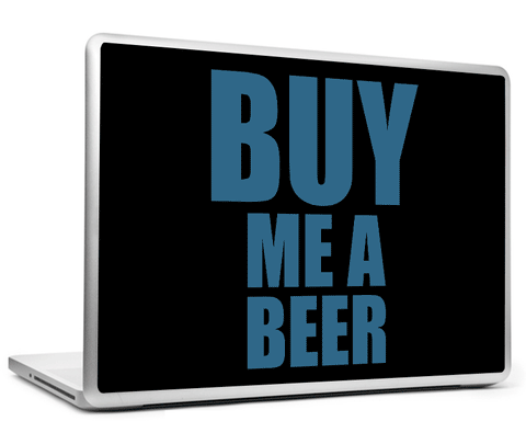 Laptop Skins, Buy Me A Beer Laptop Skin, - PosterGully