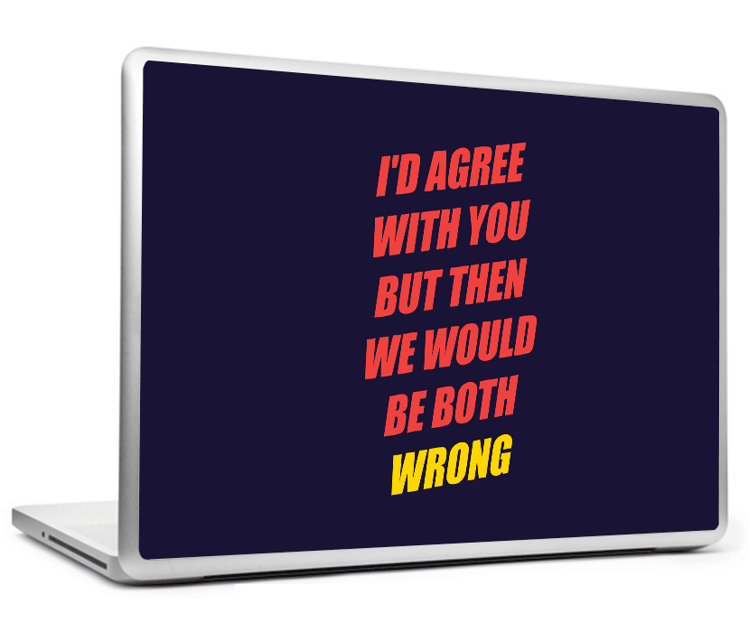 Laptop Skins, Agree Sarcasm Laptop Skin, - PosterGully