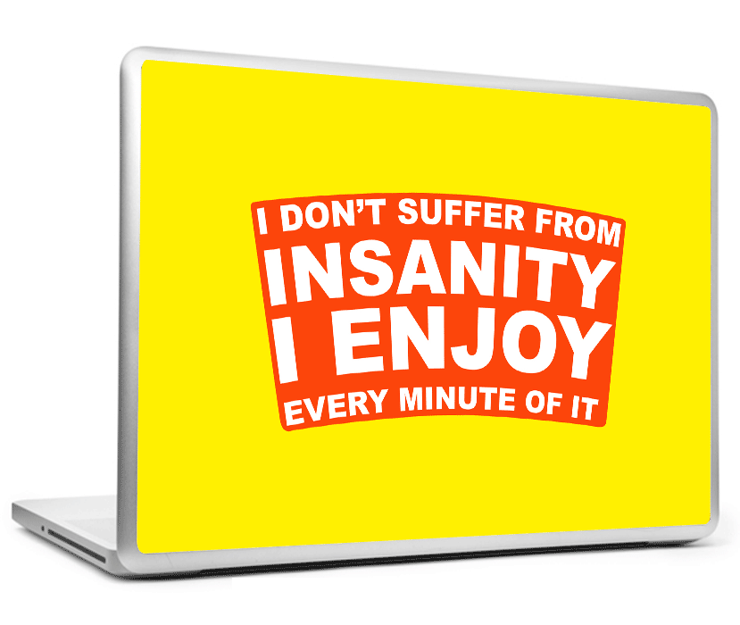 Laptop Skins, Enjoy Insanity Laptop Skin, - PosterGully