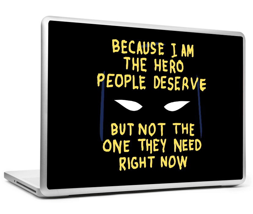 Laptop Skins, Hero People Deserve Dark Knight Laptop Skin, - PosterGully