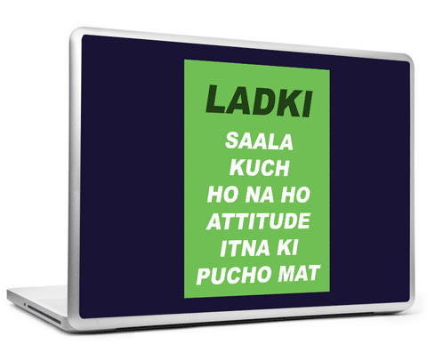 Laptop Skins, Ladki And Attitude Humour Laptop Skin, - PosterGully