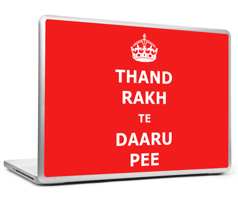 Laptop Skins, Thand Rakh Te Daaru Pee Laptop Skin, - PosterGully