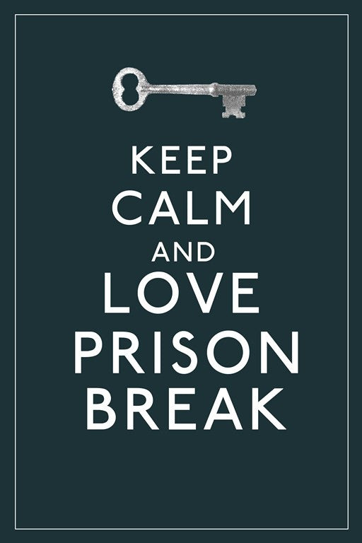 PosterGully Specials, Keep Calm & Love Prison Break, - PosterGully