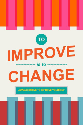 Wall Art, To Improve Is To Change, - PosterGully