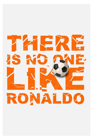 Wall Art, There Is No One Like Ronaldo, - PosterGully