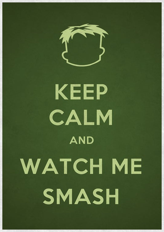 PosterGully Specials, Keep Calm & Watch Me Smash, - PosterGully