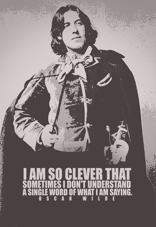 PosterGully Specials, I Am So Clever Quote | Oscar Wilde, - PosterGully