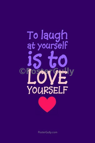 Wall Art, Laugh At Yourself, - PosterGully