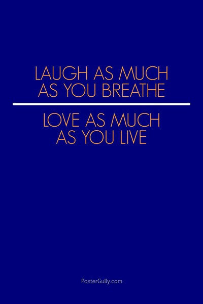 Wall Art, Love As Much As You Live, - PosterGully