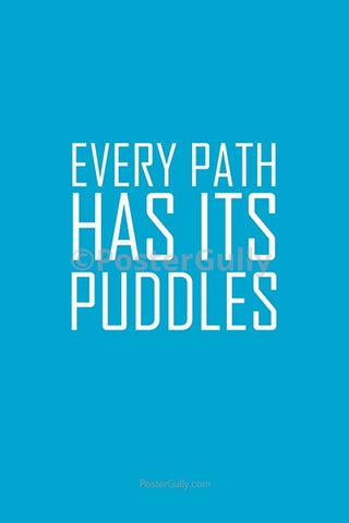 Wall Art, Every Path Has Its Puddles, - PosterGully