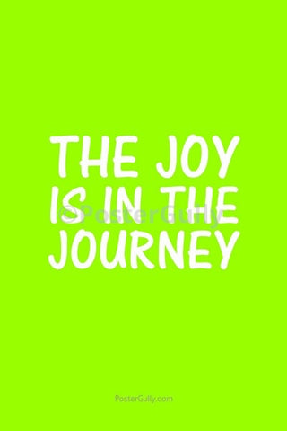 Wall Art, The Joy Is In The Journey, - PosterGully