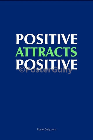 Wall Art, Positive Attracts Positive, - PosterGully