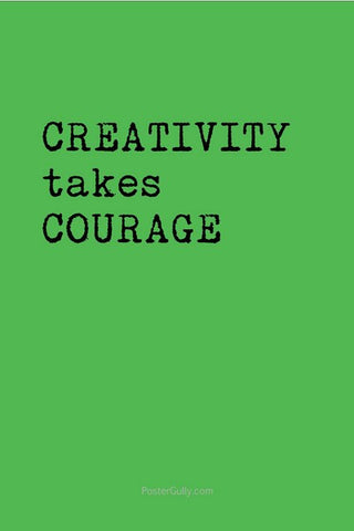 Wall Art, Creativity Takes Courage, - PosterGully