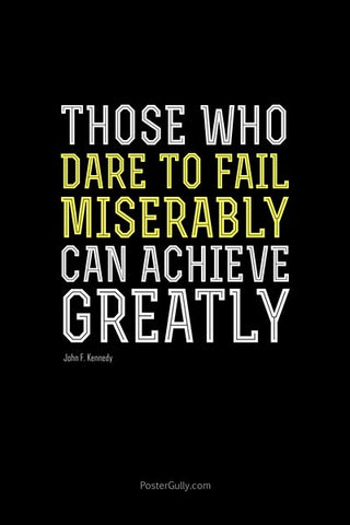Wall Art, Dare To Fail Miserable, - PosterGully
