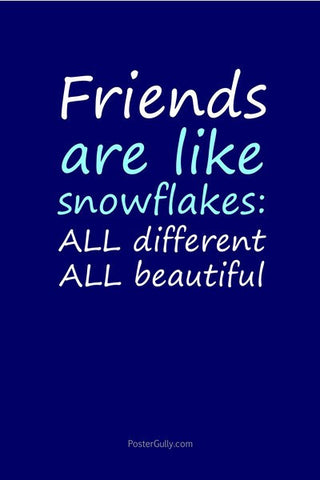Wall Art, Friends Are Snowflakes, - PosterGully