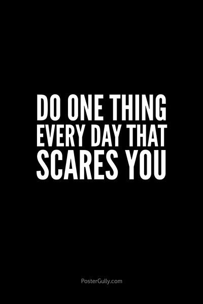 Wall Art, Do Things That Scare You, - PosterGully