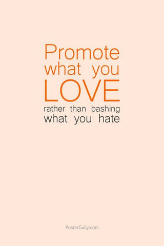 Wall Art, Promote What You Love, - PosterGully