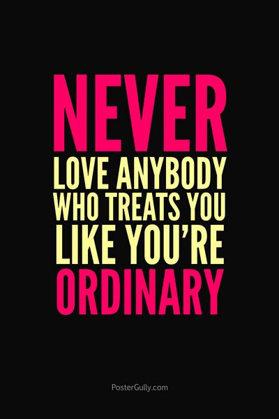 Wall Art, You're Not Ordinary, - PosterGully