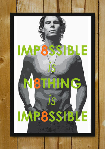 Glass Framed Posters, Rafael Nadal Impossible Is Nothing Glass Framed Poster, - PosterGully - 1
