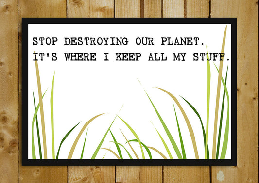 Glass Framed Posters, Save Planet Quote Glass Framed Poster, - PosterGully - 1