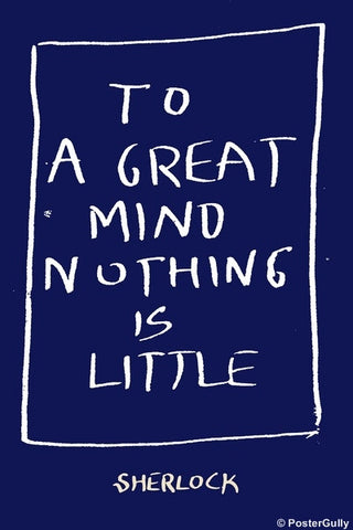 Wall Art, Sherlock Holmes | Quote | Nothing Is Little, - PosterGully