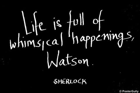 Wall Art, Sherlock Holmes | Quote | Whimsical Happenings, - PosterGully