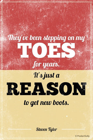 Wall Art, Steppin on Toes Steven Tyler Aerosmith Quote, - PosterGully