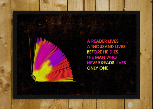 Glass Framed Posters, Thousand Lives Of Reader Glass Framed Poster, - PosterGully - 1