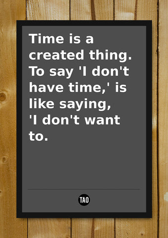 Glass Framed Posters, Time - Tao Motivational Quote Glass Framed Poster, - PosterGully - 1