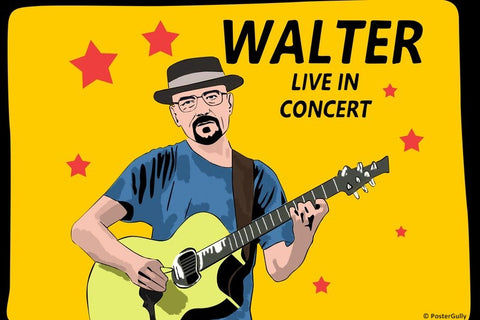 Wall Art, Walter Live In Concert  Breaking Bad, - PosterGully