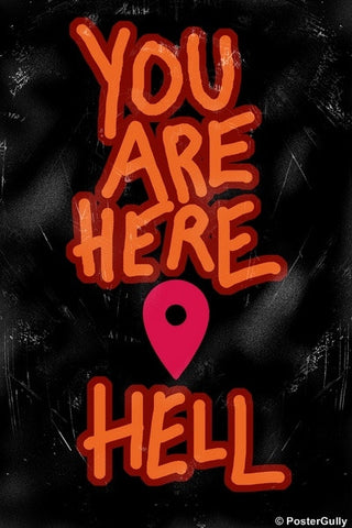 Wall Art, You Are Here | Hell, - PosterGully