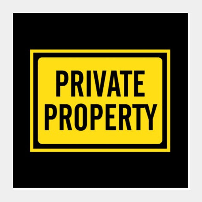 Square Art Prints, PRIVATE-PROPERTY Square Art Prints