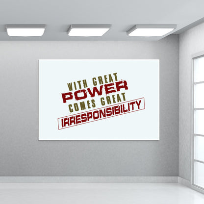 With Great Power Comes? Wall Art