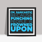 Sarcasm #Blue Square Art Prints